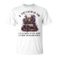 Dark Romance Merch I Put Down My Book Lover Spicy Skeleton T-Shirt Dark Romance Merch I Put Down My Book Lover Spicy Skeleton T-Shirt