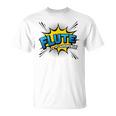 Flute Is My Superpower Flautist Comic Book Style T-Shirt Flute Is My Superpower Flautist Comic Book Style T-Shirt