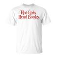 Hot Girls Read Books For Book Lovers T-Shirt Hot Girls Read Books For Book Lovers T-Shirt
