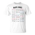 Library Due Date Stamp Card Librarian Book Reading Vintage T-Shirt