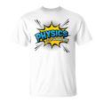 Physics Is My Superpower Comic Book Style T-Shirt
