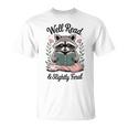 Well Read & Slightly Feral Raccoon Book Women T-Shirt Well Read & Slightly Feral Raccoon Book Women T-Shirt