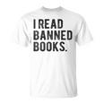 I Read Banned Books Librarians Banned Books Bookworm Reader T-Shirt