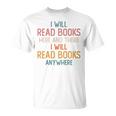 I Read Books Anywhere I Love Heart Books Bookworm T-Shirt I Read Books Anywhere I Love Heart Books Bookworm T-Shirt