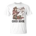 Saddle Up With A Good Book Western Reading T-Shirt
