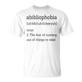 Shirt For Book Lovers And Bookworms Abibliophobia T-Shirt Shirt For Book Lovers And Bookworms Abibliophobia T-Shirt
