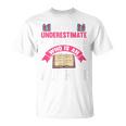 Never Underestimate An Old Woman Author Write Book T-Shirt