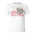 Never Underestimate Power Of Girl With Book Bookworm Women T-Shirt Never Underestimate Power Of Girl With Book Bookworm Women T-Shirt