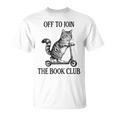 Women's Off To Join The Book Club Reading Bookworm T-Shirt