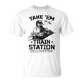 Yellowstone Llevar Em A La Estación De Tren Divertido Cuello Camiseta unisex