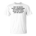 なぜ人種差別主義者、性差別主義者、同性愛嫌悪 Tシャツ