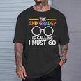 The 2Nd Grade Is Calling I Must Go First Grade Graduation Tシャツ 彼への贈り物