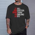 All Faster Than Dialing 911 ガン愛好家 Tシャツ 彼への贈り物