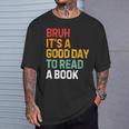 Bruh Its A Good Day To Read A Book Cool Reading Teacher Kids T-Shirt Gifts for Him