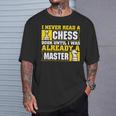 Chess Player I Never Read a Chess Book Chess T-Shirt Gifts for Him