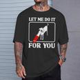 Divertido Meme De Perro Borzoi Déjame Hacerlo Por Ti Camiseta unisex Regalos para él