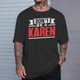 Don't Be A Karen 落ち着いて カレンズ カレン Tシャツ 彼への贈り物