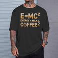 EMc2物理学が語る、コーヒーを介したオタクのダジャレ・エネルギー Tシャツ 彼への贈り物