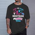 Fiesta De Amor De Revelación De Género Rosa O Azul Con Texto En Inglés Your Brother Loves You Camiseta unisex Regalos para él