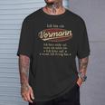 Ich Bin Ein Vormann Ich Höre Nicht AufWenn Ich Müde Bin Ich Höre Auf Vormann Name T-Shirt Geschenke für Ihn