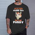 Je Neuis Pas Un Jouet En Peluche Jeuis Un Furry Furry T-Shirt Cadeaux pour lui