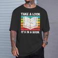 Take a Look Its In a Book T-Shirt Gifts for Him Take a Look Its In a Book T-Shirt Gifts for Him