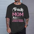 Proud Track Mom Hours Of Sitting For Seconds Of Running T-Shirt Gifts for Him Proud Track Mom Hours Of Sitting For Seconds Of Running T-Shirt Gifts for Him
