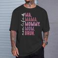 Retro Mama Mommy Mom Bruh Mother's Day On Back T-Shirt Gifts for Him