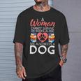 A Woman Cannot Survive On Books Alone She Also Needs a Dog T-Shirt Gifts for Him
