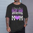You're Best Dad A Mom Could Be Happy Fathers Day Single Mom T-Shirt Gifts for Him
