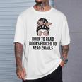 Born To Read Books Forced To Read Emails Messy Bun Reading T-Shirt Gifts for Him Born To Read Books Forced To Read Emails Messy Bun Reading T-Shirt Gifts for Him
