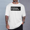Kindness Is Powerful Tシャツ 彼への贈り物