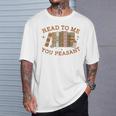 Read To Me You Peasant Book Lover Bookish Baby T-Shirt Gifts for Him