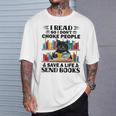 I Read So I Don't Choke People Save A Life Send Books T-Shirt Gifts for Him I Read So I Don't Choke People Save A Life Send Books T-Shirt Gifts for Him