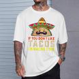 タコスが気に入らなければ、I'm Nacho Type Taco Lover Meme Tシャツ 彼への贈り物