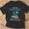 Always Be Yourself Unless You Can Be A Book Dragon Books T-Shirt Gifts for Old Men