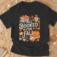 All Booked For Fall Cute Book Lover Autumn Reading Bookish T-Shirt Gifts for Old Men