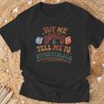 Buy Me Books And Tell Me To STFUATTDLAGG Smut Reader T-Shirt Gifts for Old Men