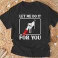 Divertido Meme De Perro Borzoi Déjame Hacerlo Por Ti Camiseta unisex Regalos para ancianos