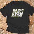 Do You Even Metaverse Tシャツ 高齢者への贈り物