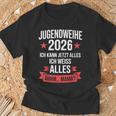 Jugendweihe 2026 Ich Kann Jetzt Alles Weiß Alles Ähhm Mama T-Shirt Geschenke für alte Männer