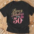 Loca Y Fabulosa A Los 50 Cumpleanos Camiseta unisex Regalos para ancianos