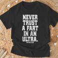 Never Trust A Fart In An Ultra 100マイル ウルトラトレイルランニング Tシャツ 高齢者への贈り物