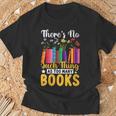There's No Such Thing As Too Many Books T-Shirt Gifts for Old Men