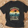 Sometimes I Wet My Plants Gardener Plant Lover ガーデニング Tシャツ 高齢者への贈り物