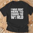 I Wasent Here To Change The World Inspiration モチベーションを高める Tシャツ 高齢者への贈り物