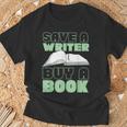 Writing Book Novel Writer & Published Author Save A Writer T-Shirt Gifts for Old Men