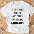 Biggest Slut At The Public Library Book Lover T-Shirt Gifts for Old Men