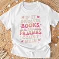 Book Pajamas For Women If It Involves Books And Pajamas T-Shirt Gifts for Old Men