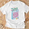 Bookworm Avid Reader Book Reading Nerd Crazy Book Lady T-Shirt Gifts for Old Men